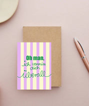 * Oh man , ich vermiss dich überall * Postkarte 