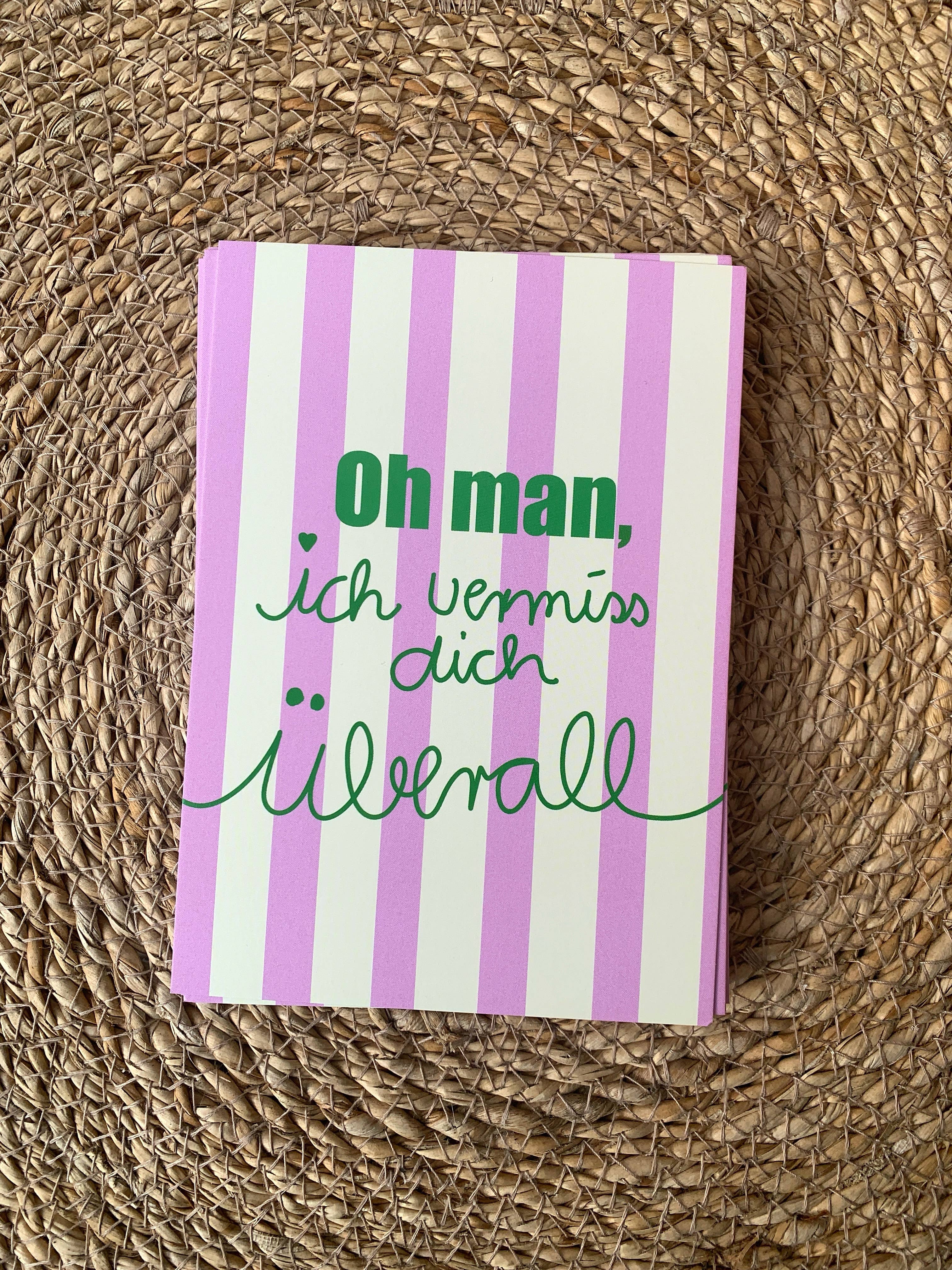 * Oh man , ich vermiss dich überall * Postkarte 